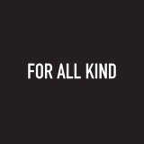 For All Kind